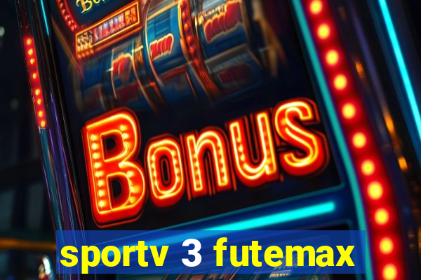 sportv 3 futemax